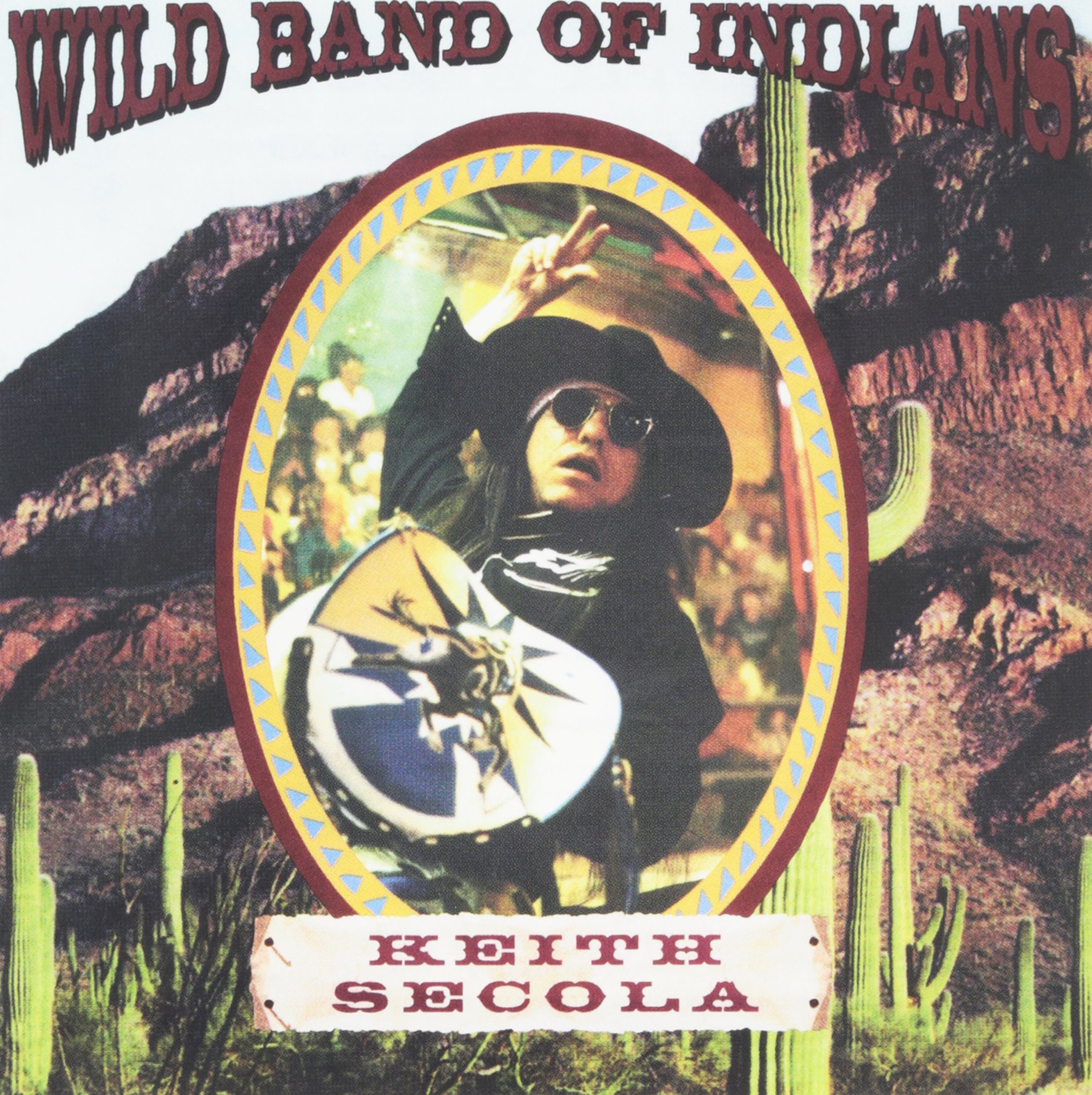 Wild Band of Indians