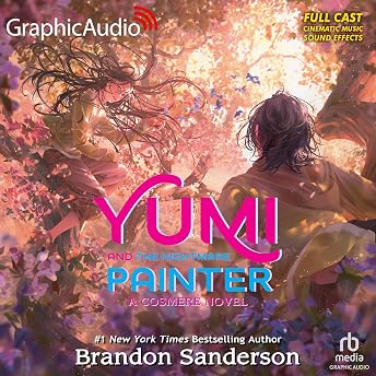 Yumi and the Nightmare Painter (Dramatized Adaptation) Audiobook by Brandon Sanderson episode artwork