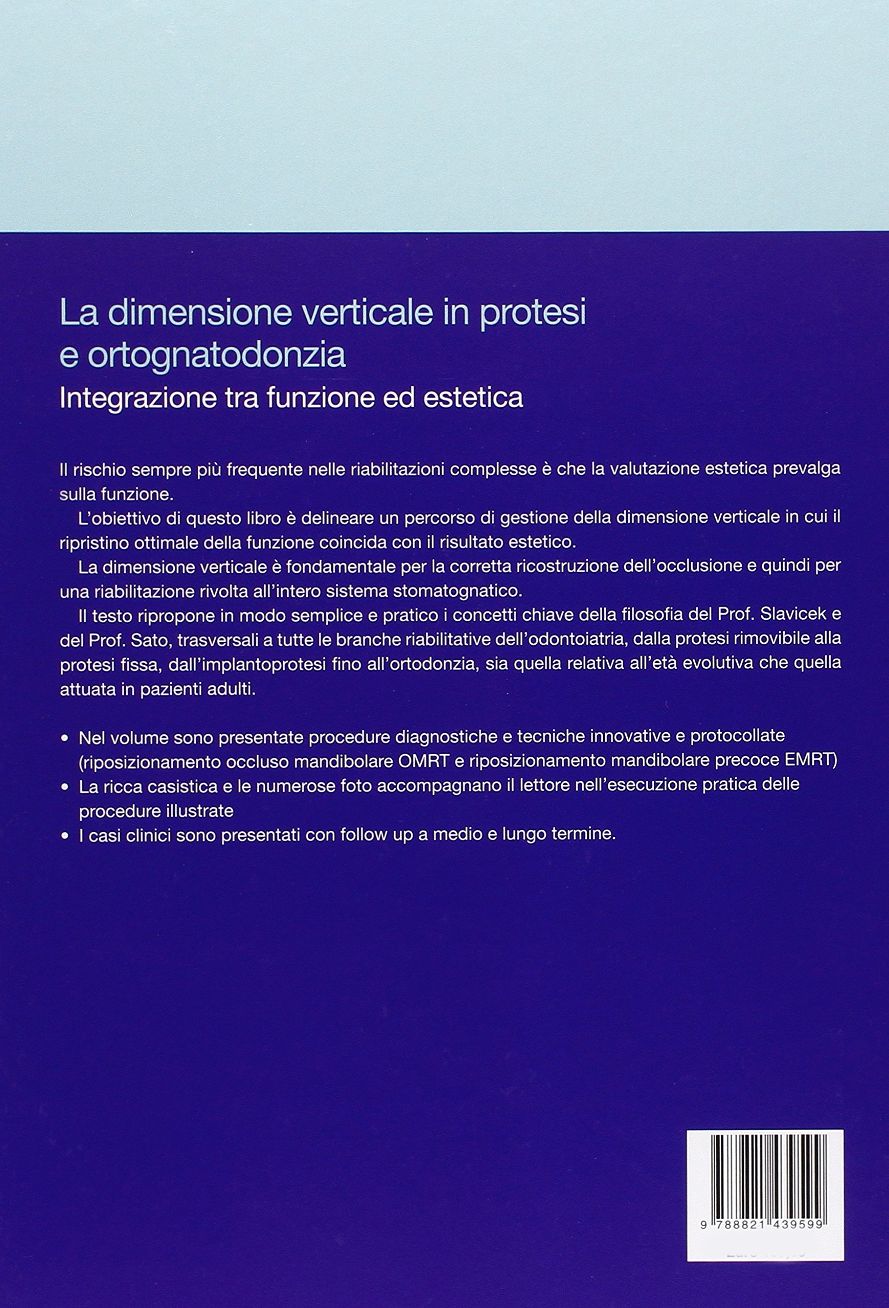 La dimensione verticale in protesi e ortognatodonzia. Integrazione tra funzione ed estetica