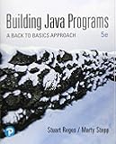 Building Java Programs: A Back to Basics Approach