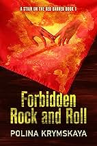 Forbidden Rock and Roll (A Stain On The Red Banner Book 1)