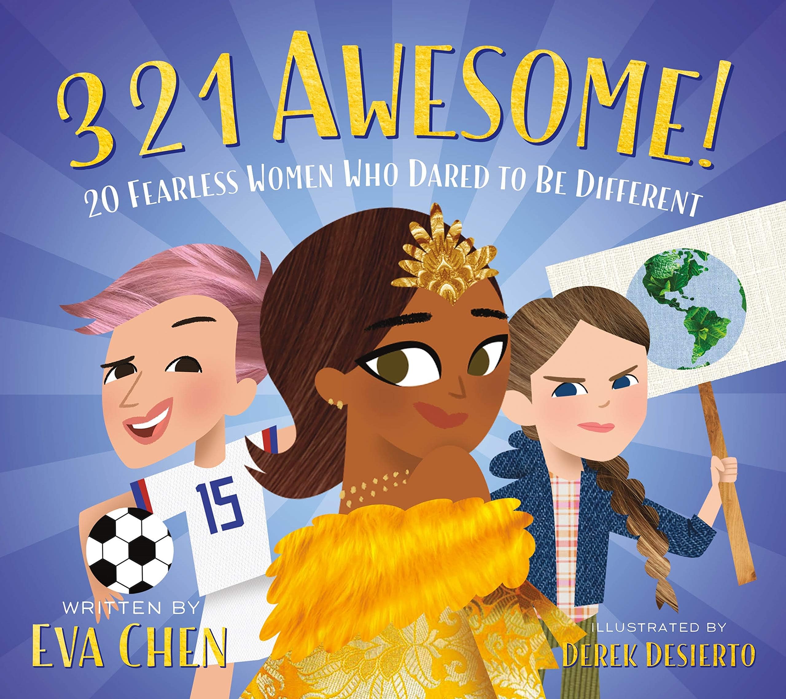 Feiwel & Friends 3 2 1 Awesome!: 20 Fearless Women Who Dared to Be Different