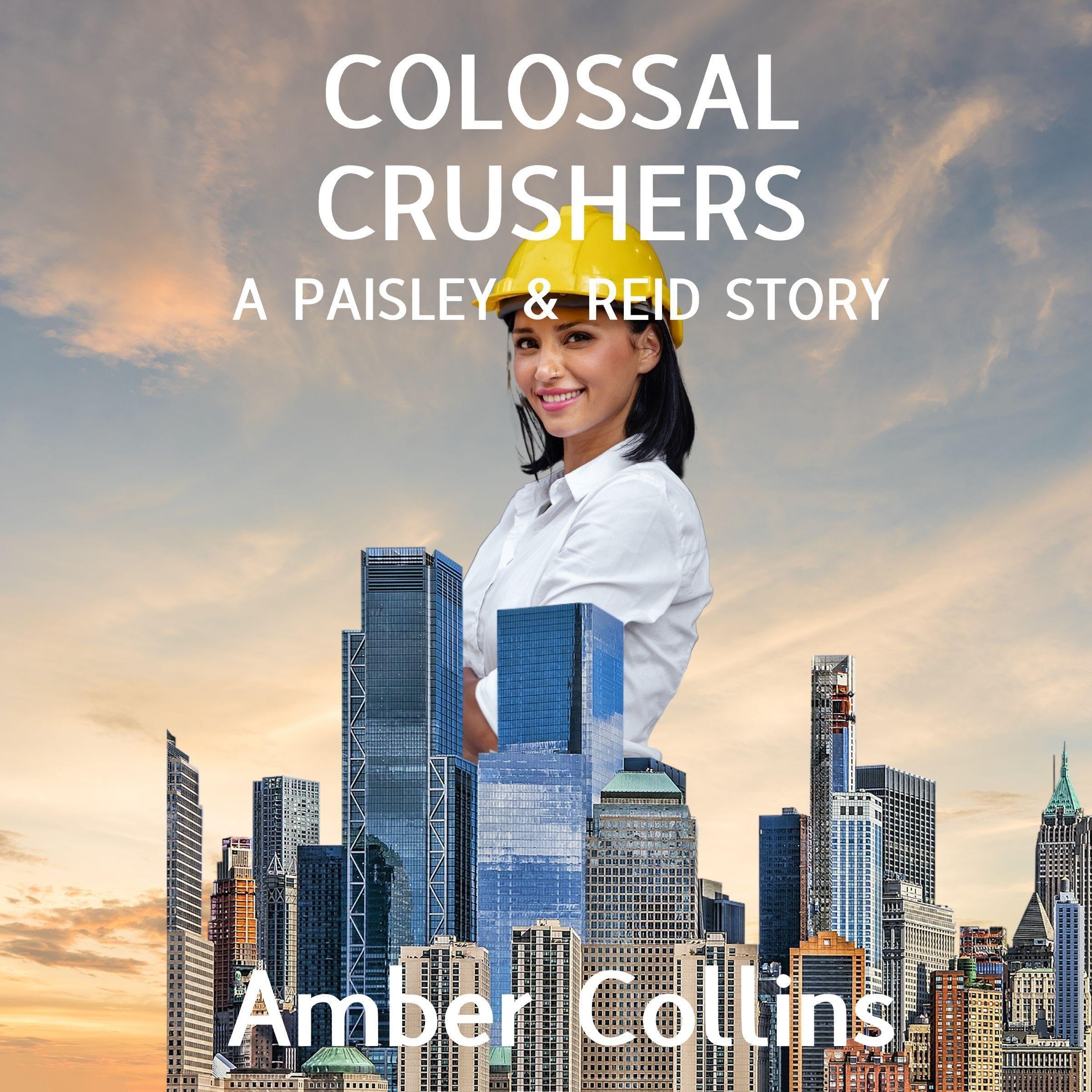 Cover art for Colossal Crushers: A Paisley and Reid Story