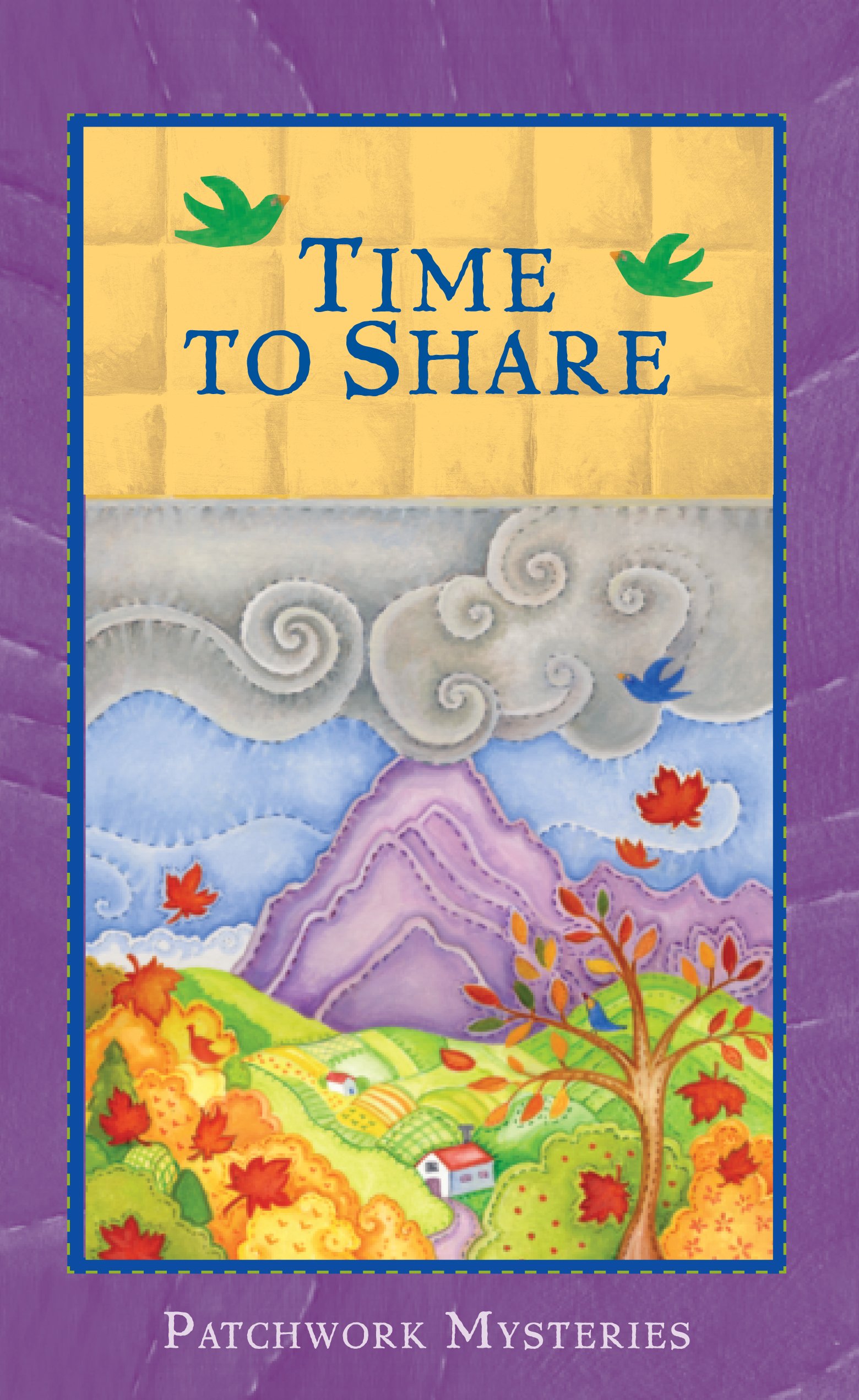 Time To Share (Patchwork Mysteries, 2)