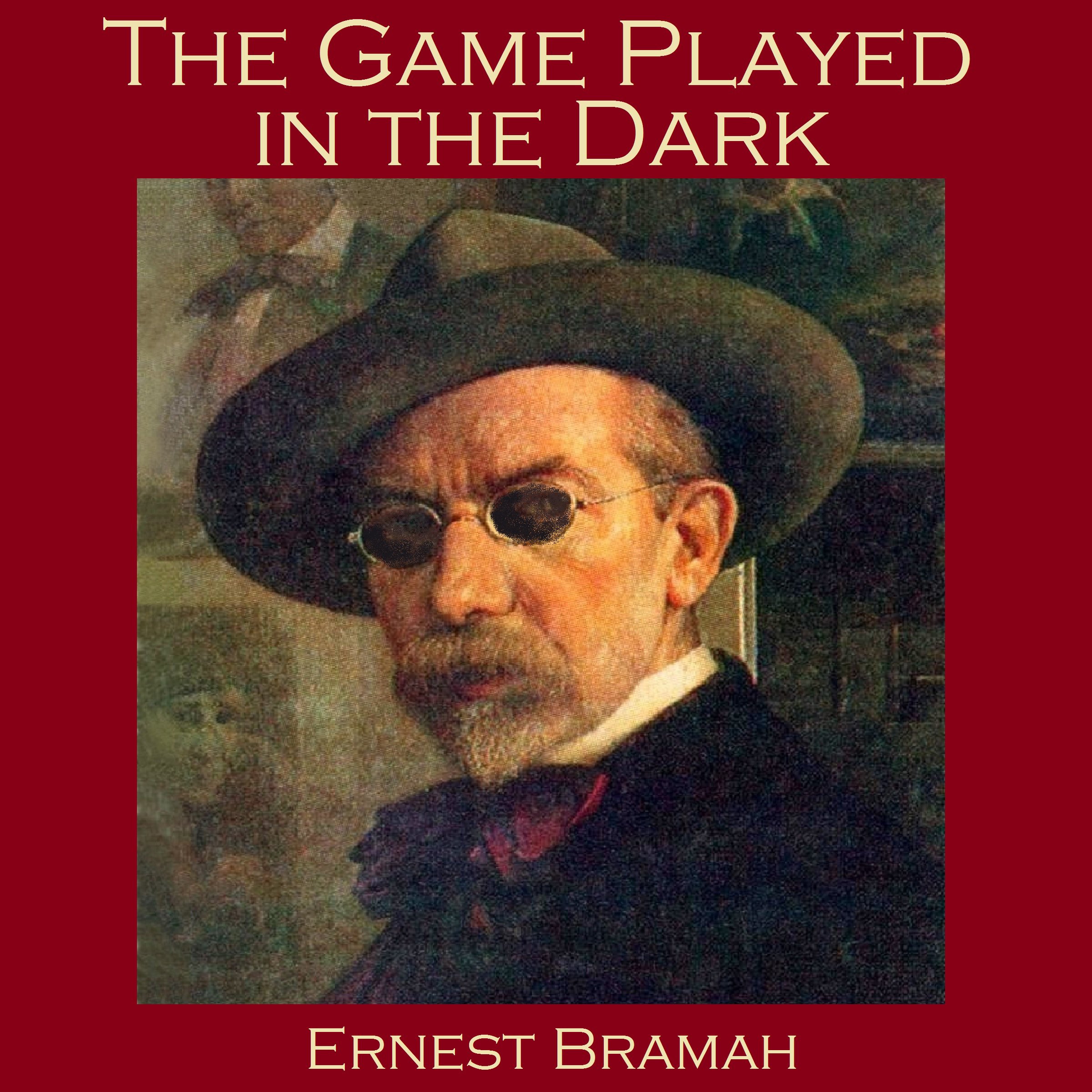 The Game Played in the Dark