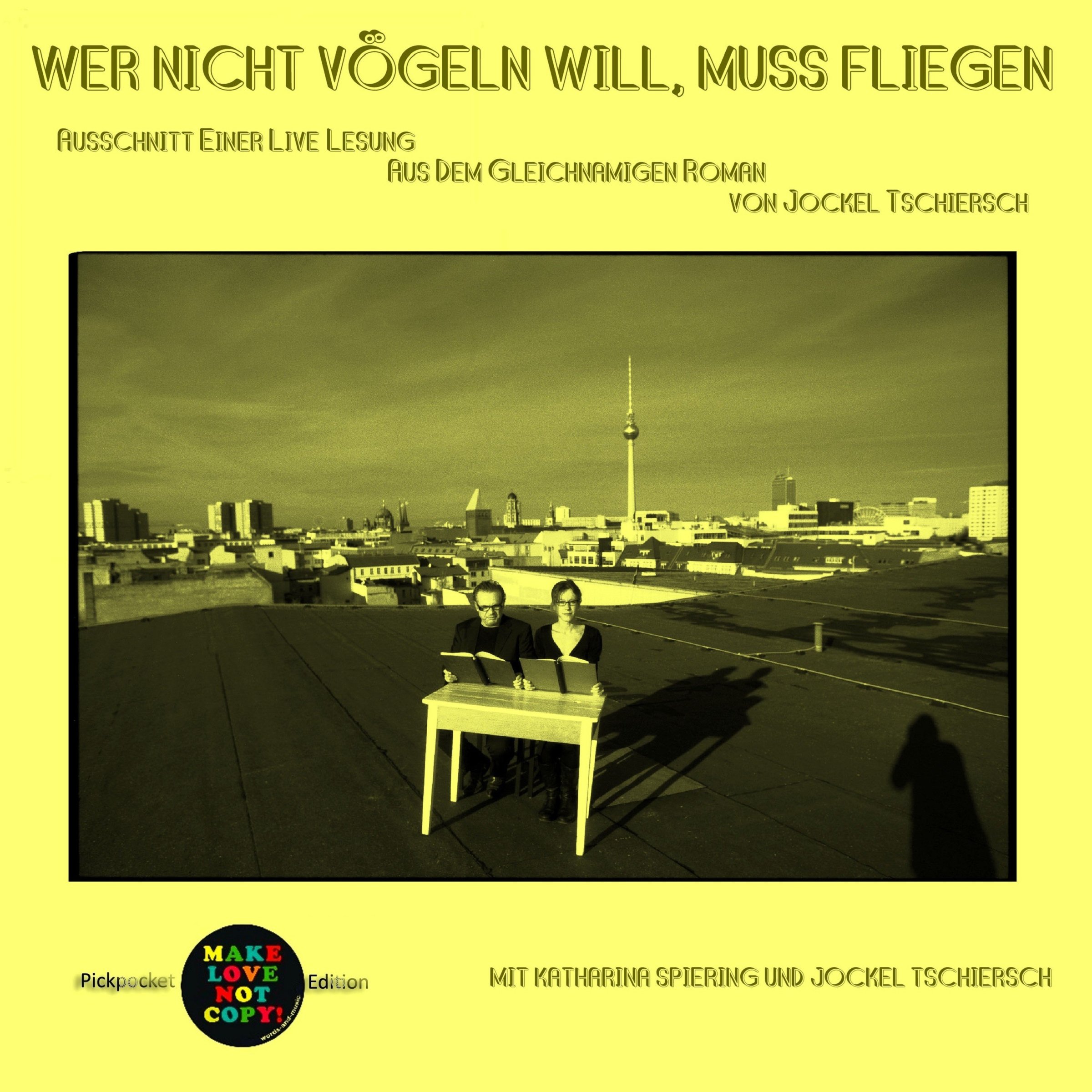 Cover art for Wer nicht vögeln will, muss fliegen. Ausschnitt einer Live-Lesung