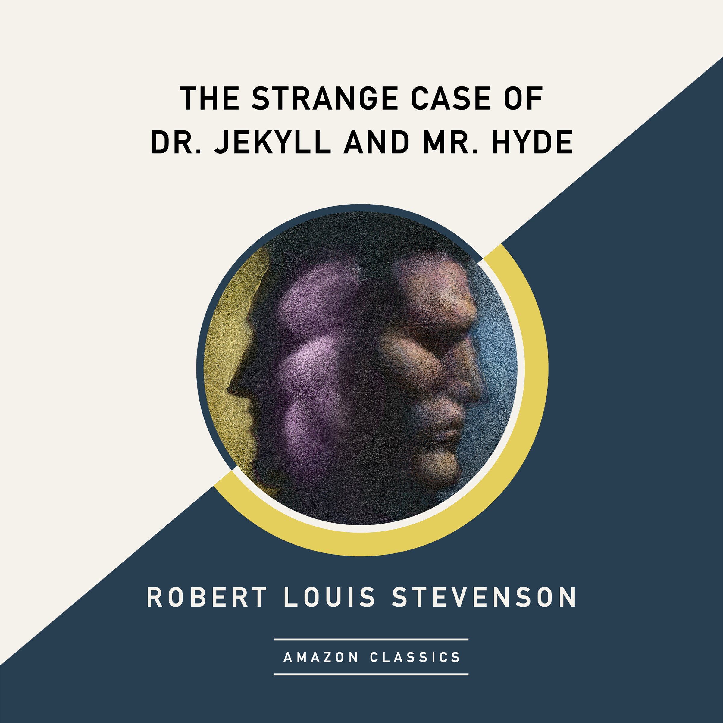 Cover art for The Strange Case of Dr. Jekyll and Mr. Hyde (AmazonClassics Edition)