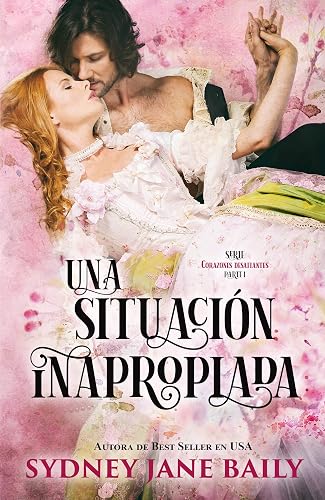 Una Situación Inapropiada (Corazones Desafiantes nº 1)