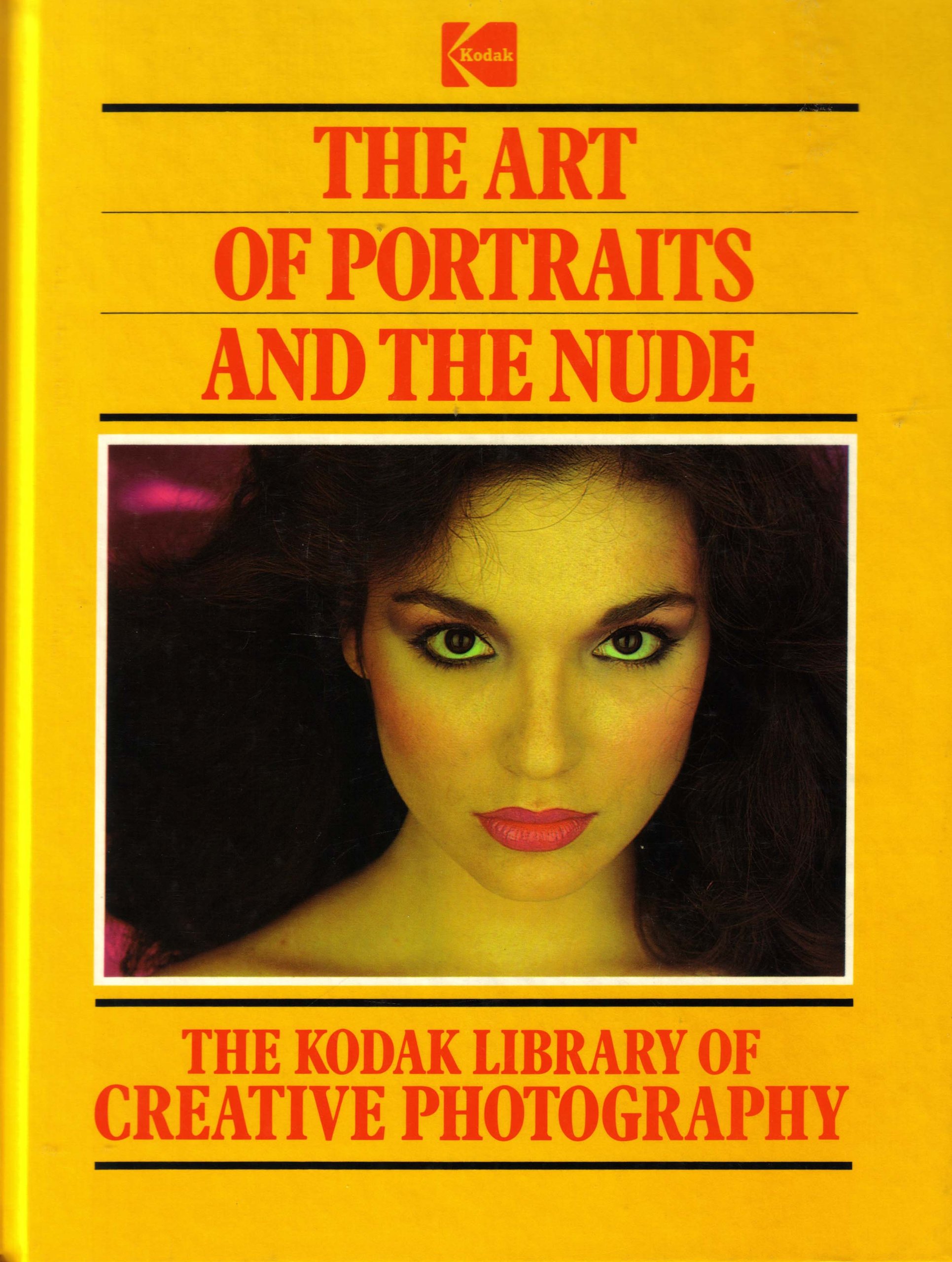 Buy The Art of Portraits and the Nude (Kodak Library of Creative Photography) — BookShops.in