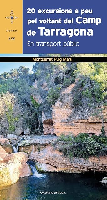 Portada de 20 Excursions a Peu Pel Voltant del Camp de Tarragona: En Transport Pu