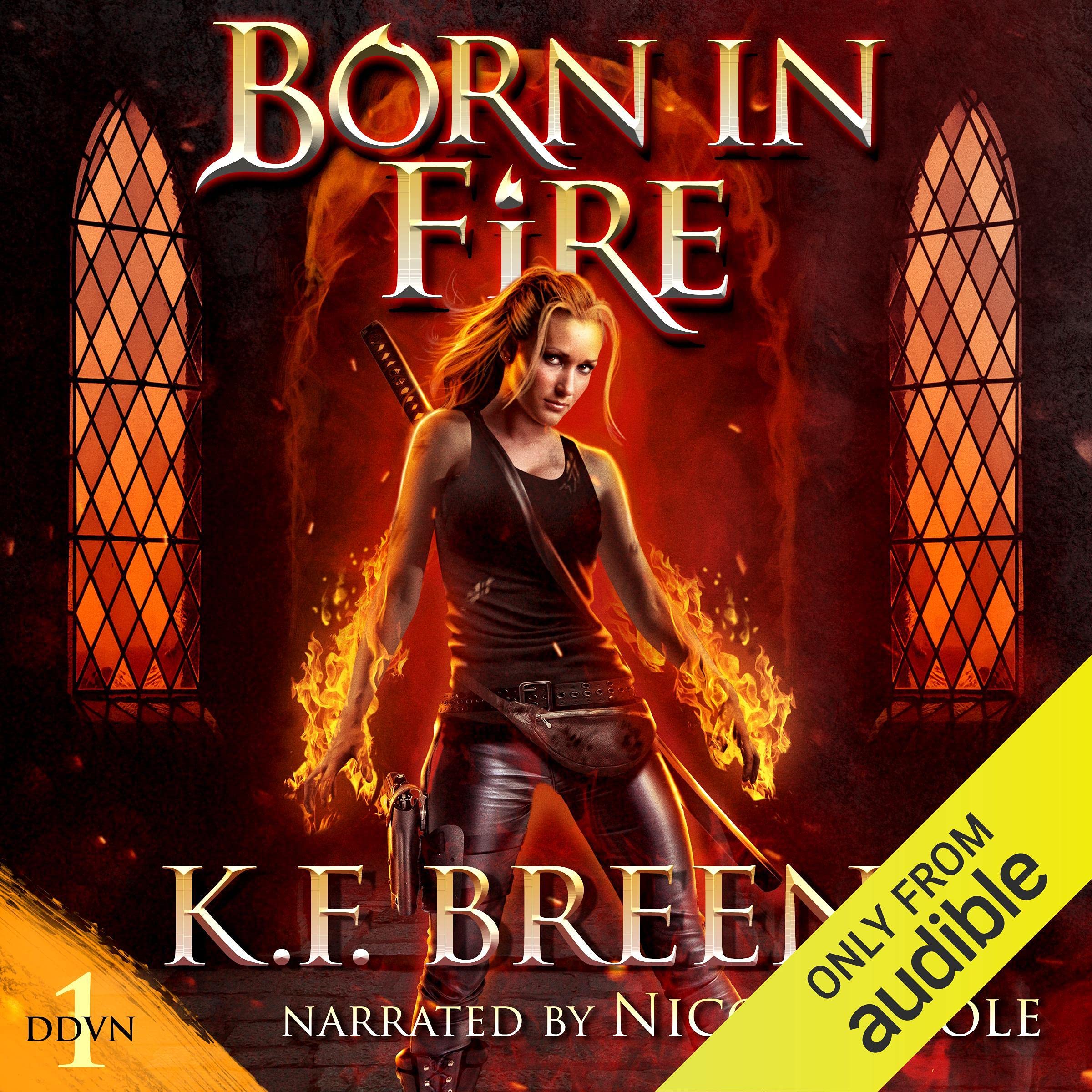 Born in Fire: Demon Days, Vampire Nights World, Book 1