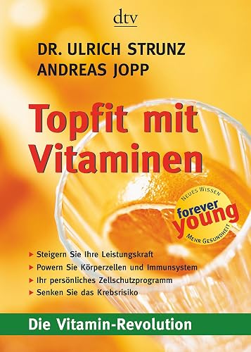 Topfit mit Vitaminen: Die Vitamin-Revolution