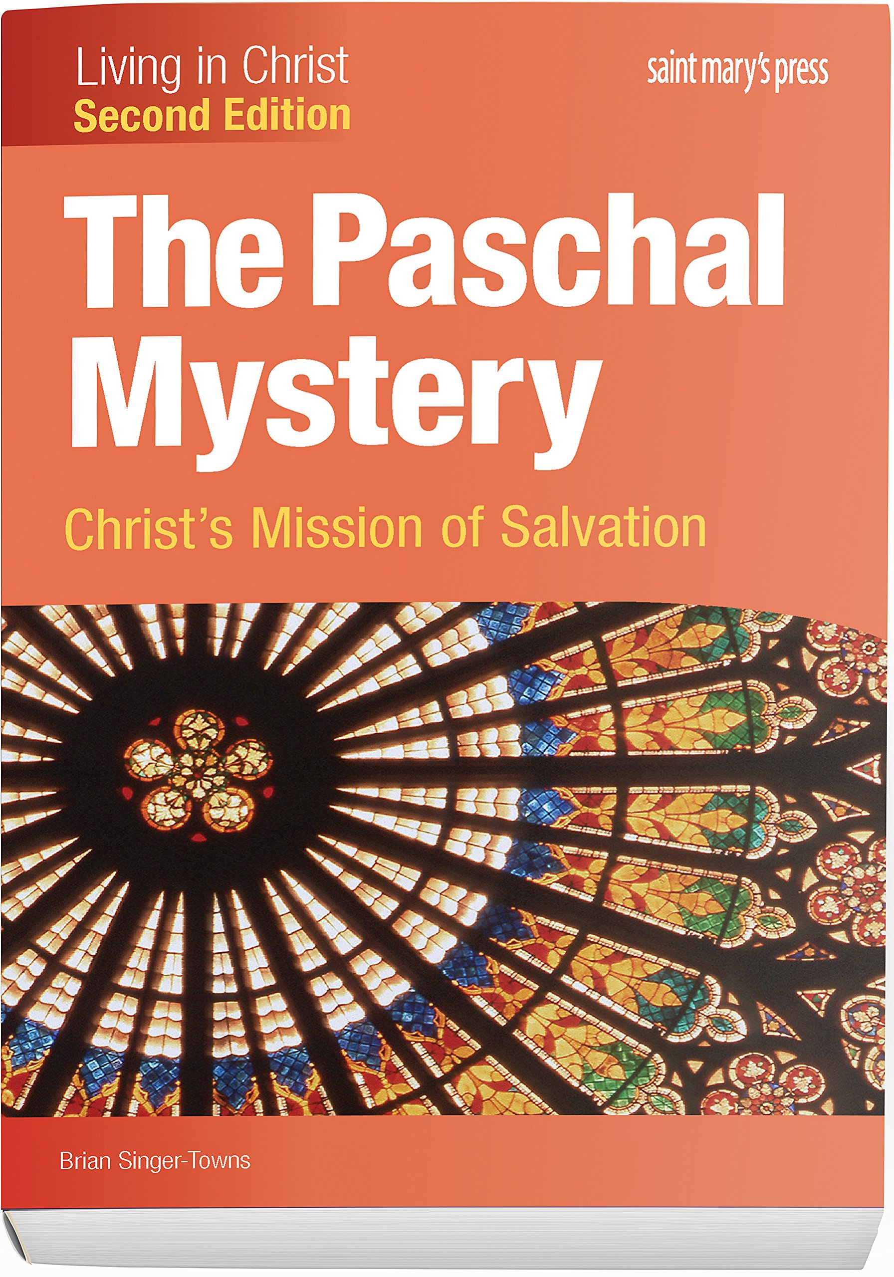 The Paschal Mystery: Christ's Mission of Salvation (Second Edition) Student Text (Living in Christ) Paperback – Student Edition, January 6, 2017