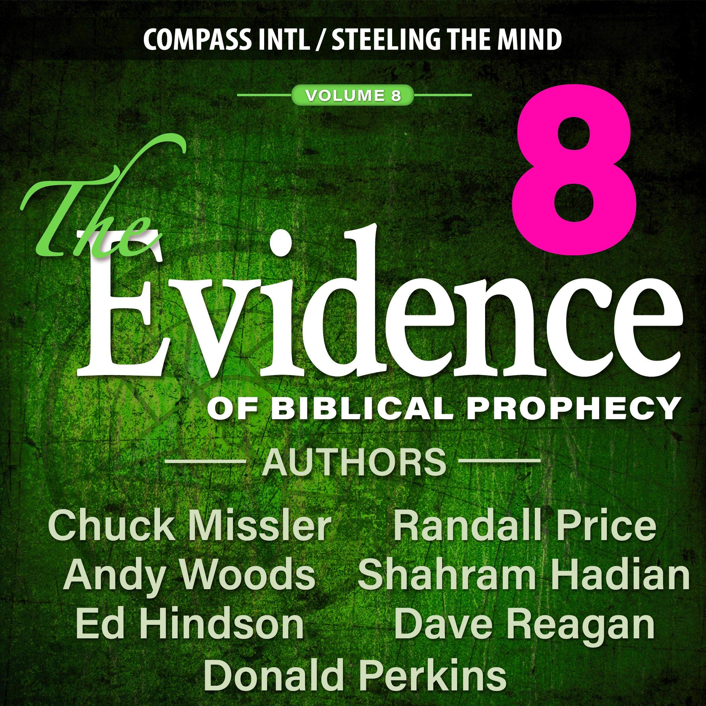 The Evidence of Biblical Prophecy Vol. 8