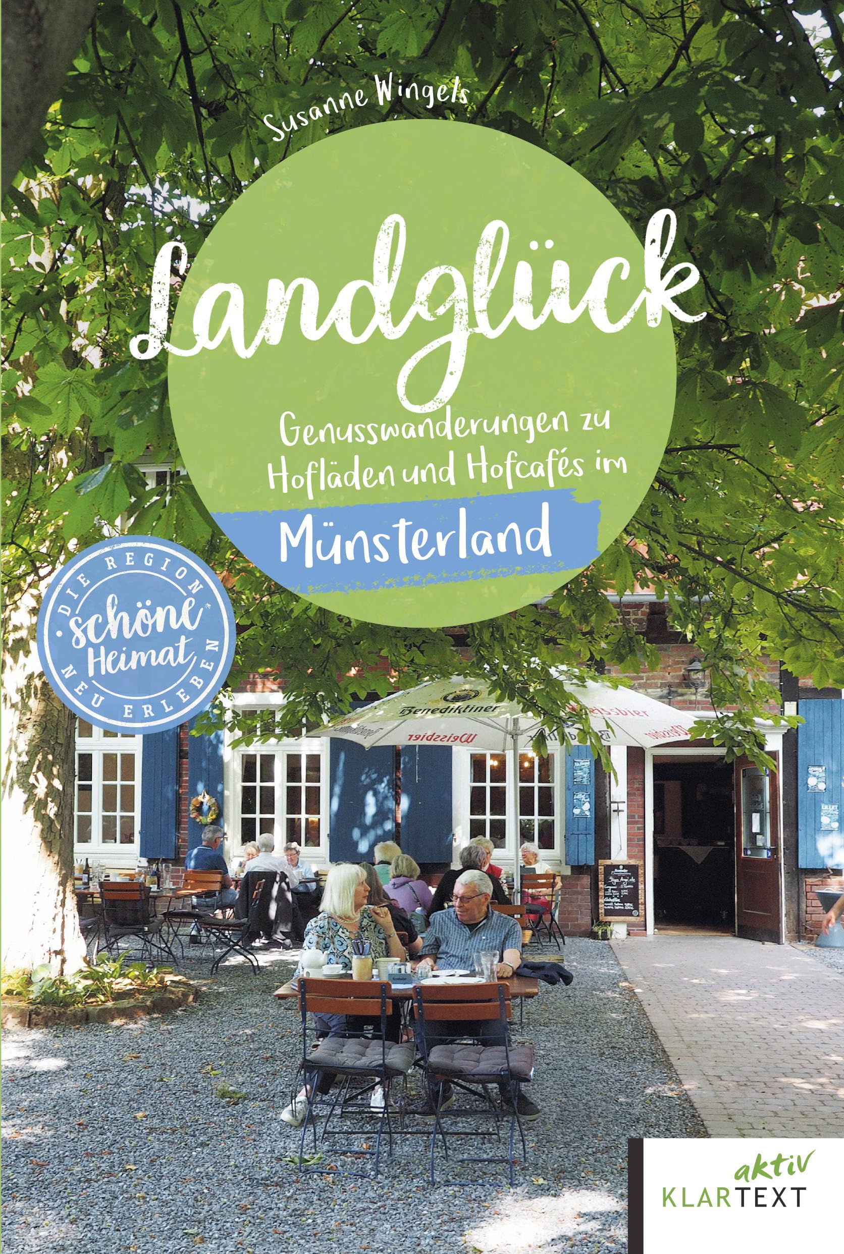 Landglück Münsterland: Wanderungen zu Hofläden und Hofcafés im Münsterland (Schöne Heimat): Genusswanderungen zu Hofläden und Hofcafés im Münsterland