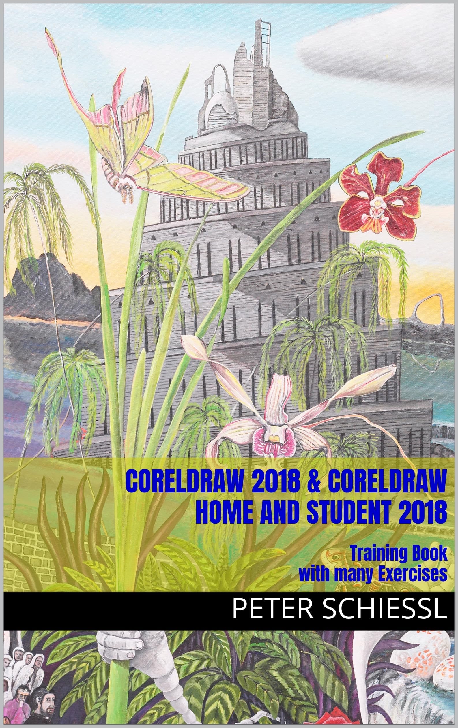 CorelDRAW 2018 & CorelDraw Home and Student 2018 - Training Book with many Exercises