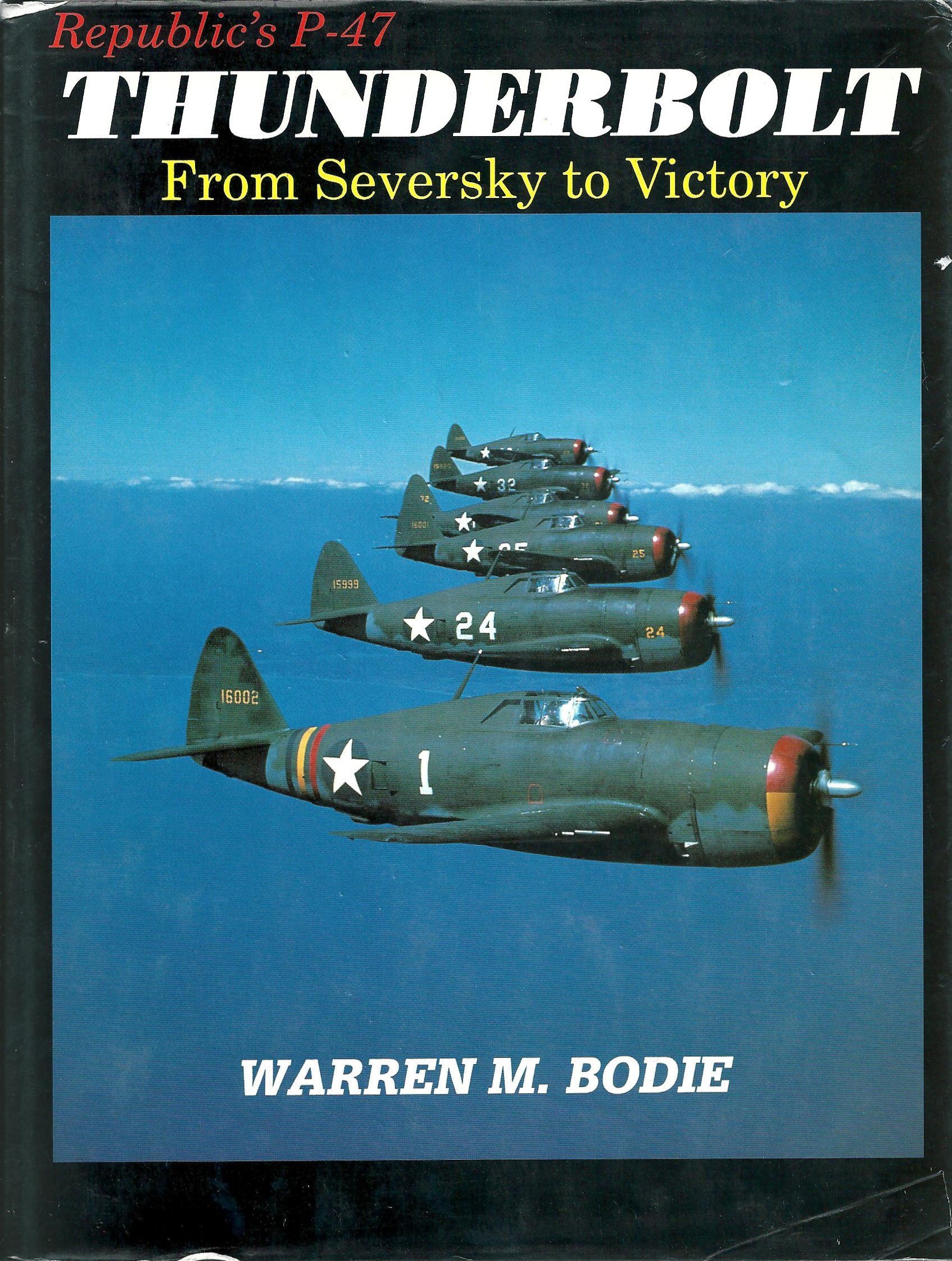 洋書 THUNDERBOLT From Seversky to Victory 91Lj17VdG2L.jpg