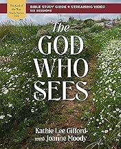 The God Who Sees Bible Study Guide plus Streaming Video (God of The Way)