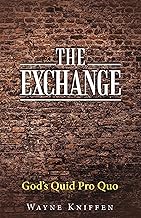 The Exchange: God’s Quid Pro Quo