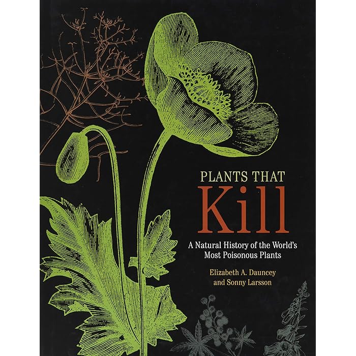 Buy Plants That Kill A Natural History of the World's Most Poisonous