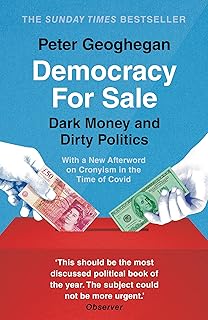 Democracy for Sale: Dark Money and Dirty Politics