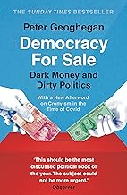 Democracy for Sale: Dark Money and Dirty Politics