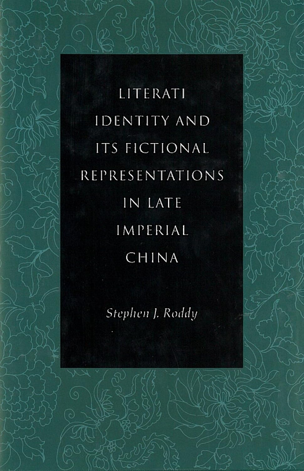 Literati Identity and Its Fictional Representations in Late Imperial China