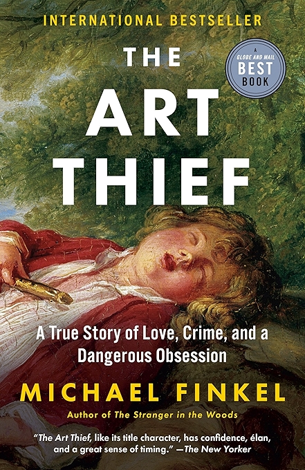The Art Thief: A True Story of Love and Crime