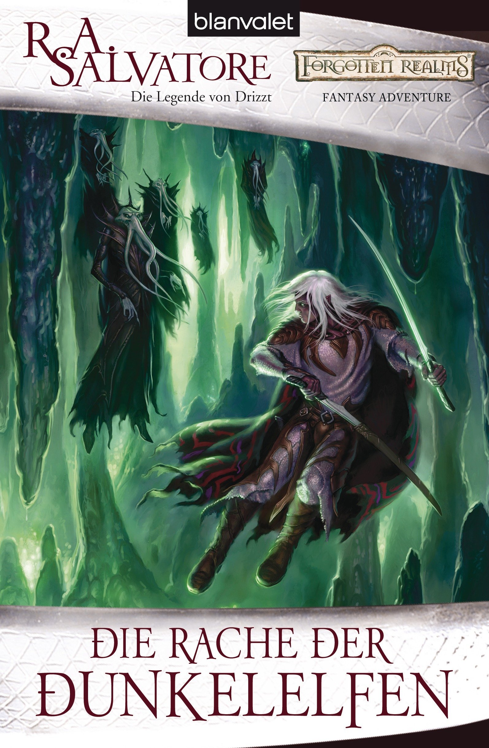 Die Rache der Dunkelelfen: Die Legende von Drizzt (Die Dunkelelfen, Band 2)
