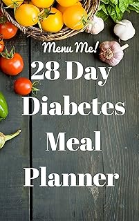 28 Day Diabetes Diet Meal Planner- Menu Me!: Lower Carb Menus & Easy Recipes