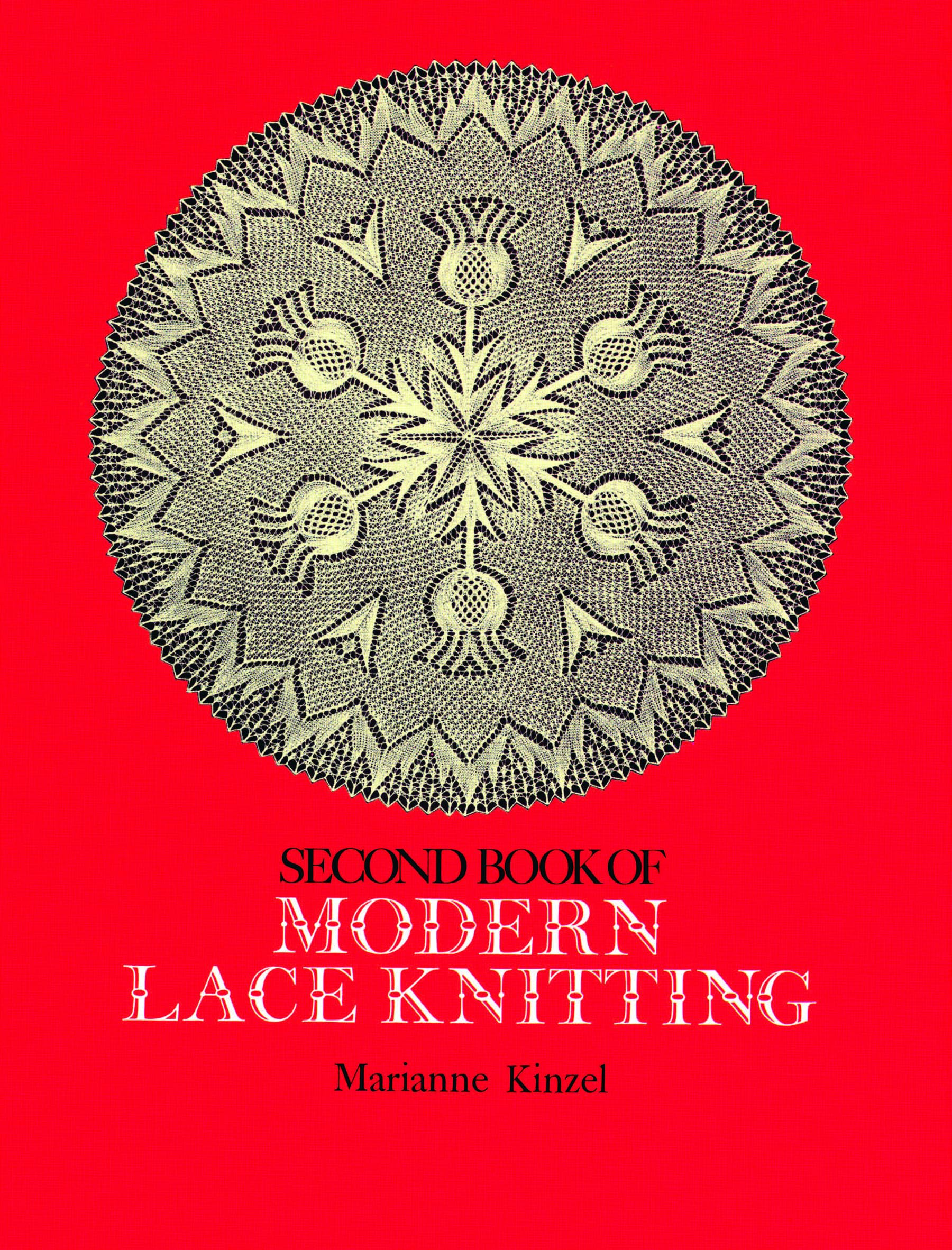 Second Book of Modern Lace Knitting: Kinzel, Marianne