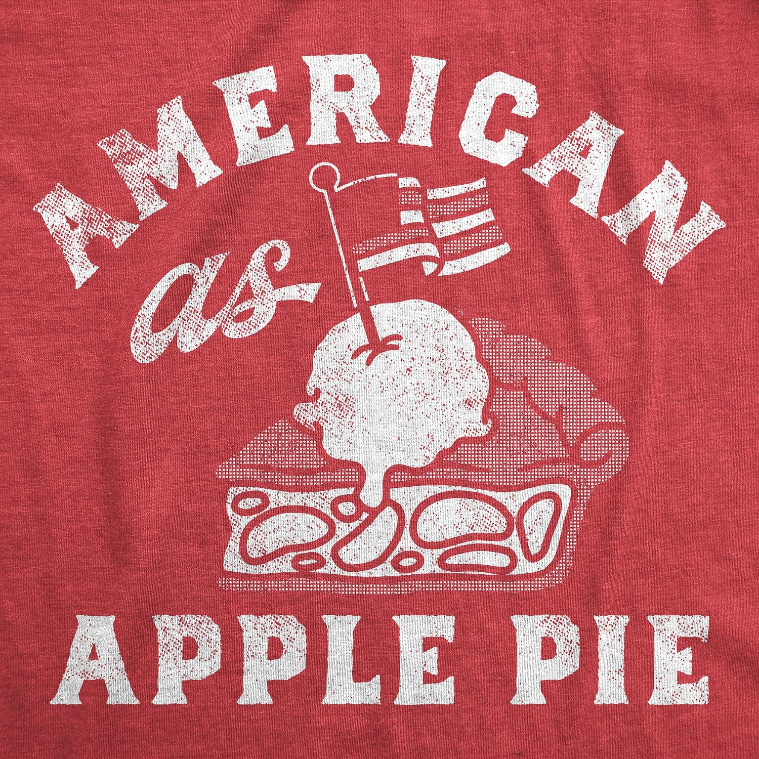 Womens Funny T Shirts American As Apple Pie Sarcastic Fourth of July Tee for Ladies