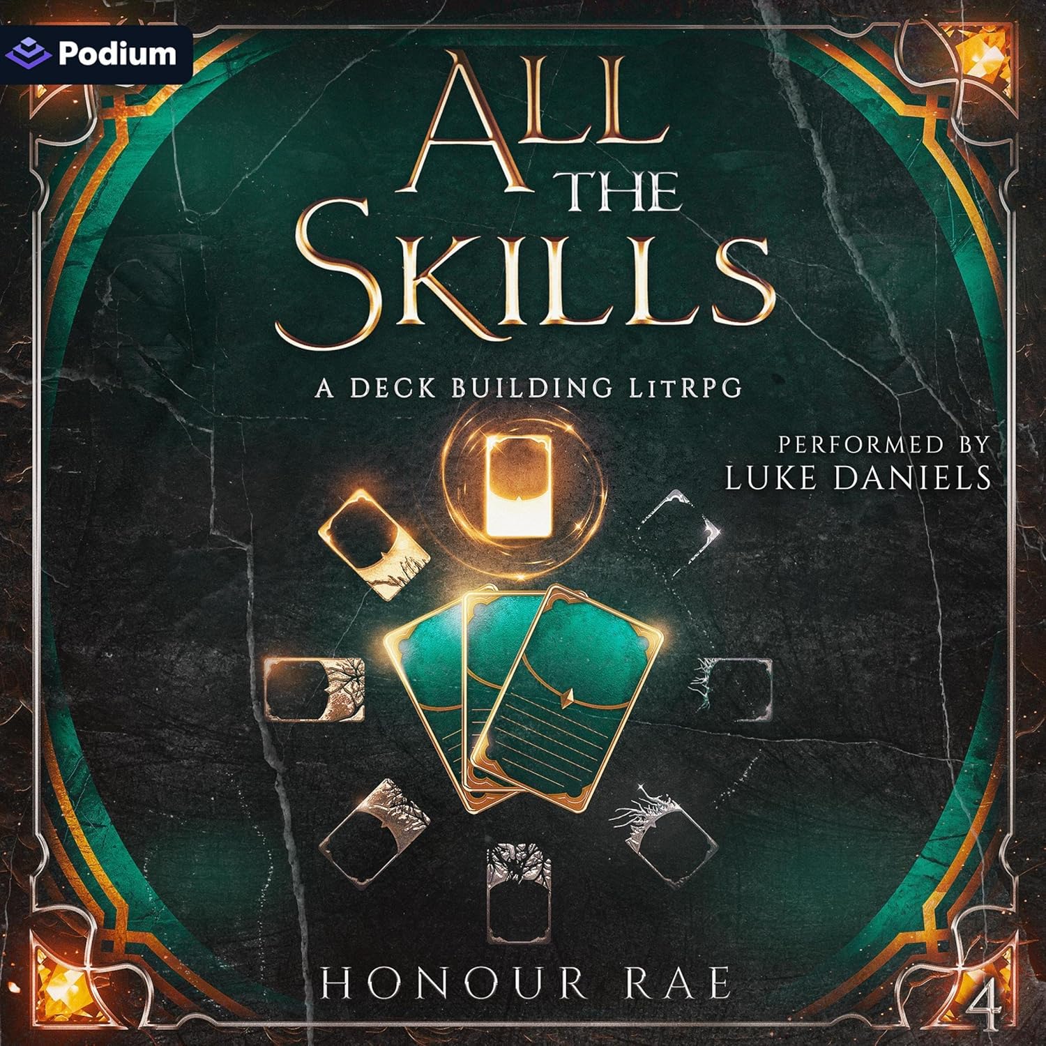 All the Skills 4: A Deck-Building LitRPG: All the Skills, Book 4