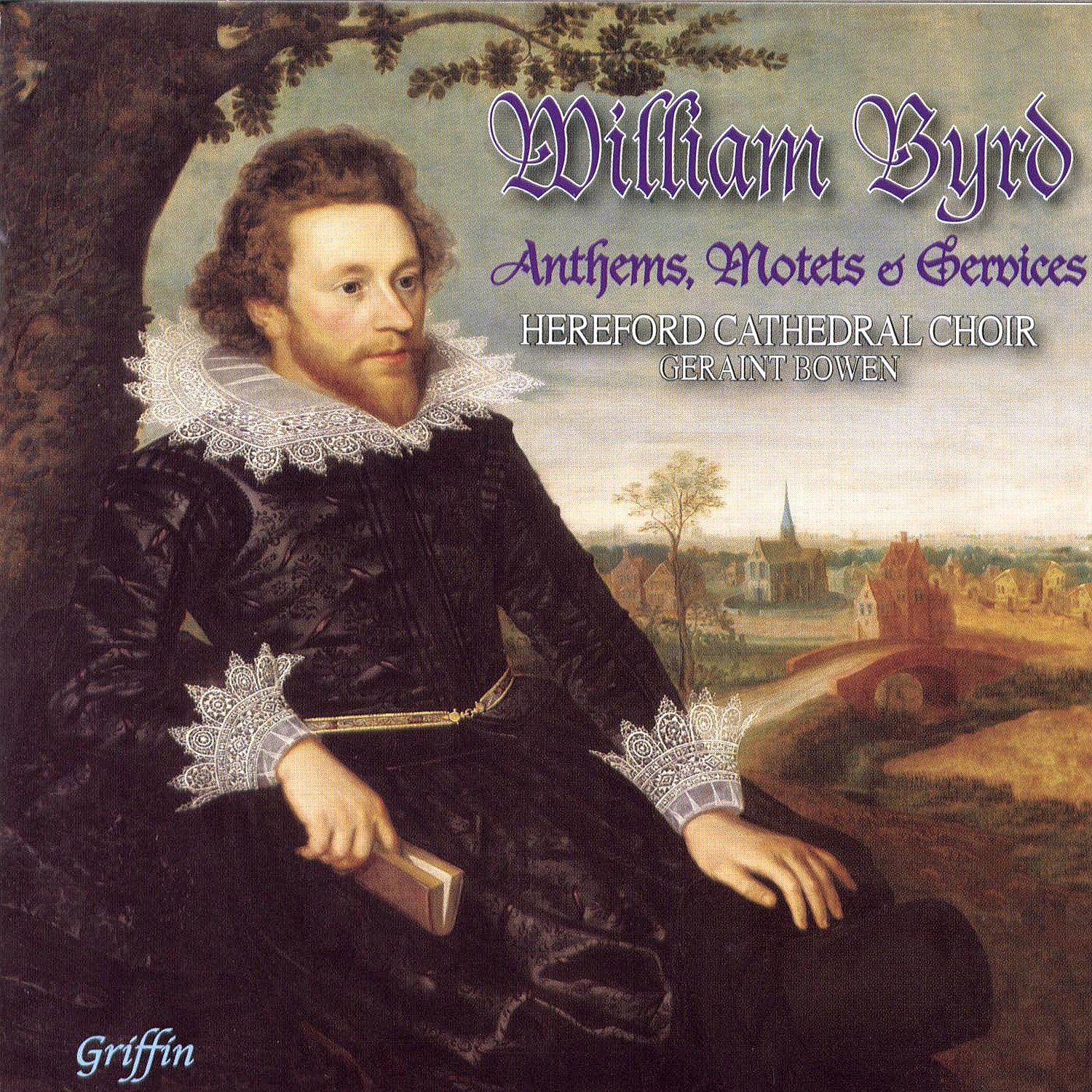 William Byrd: Anthems, Motets & Services