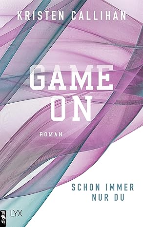 Game on - Schon immer nur du (Game-on-Reihe 3) – Buchcover