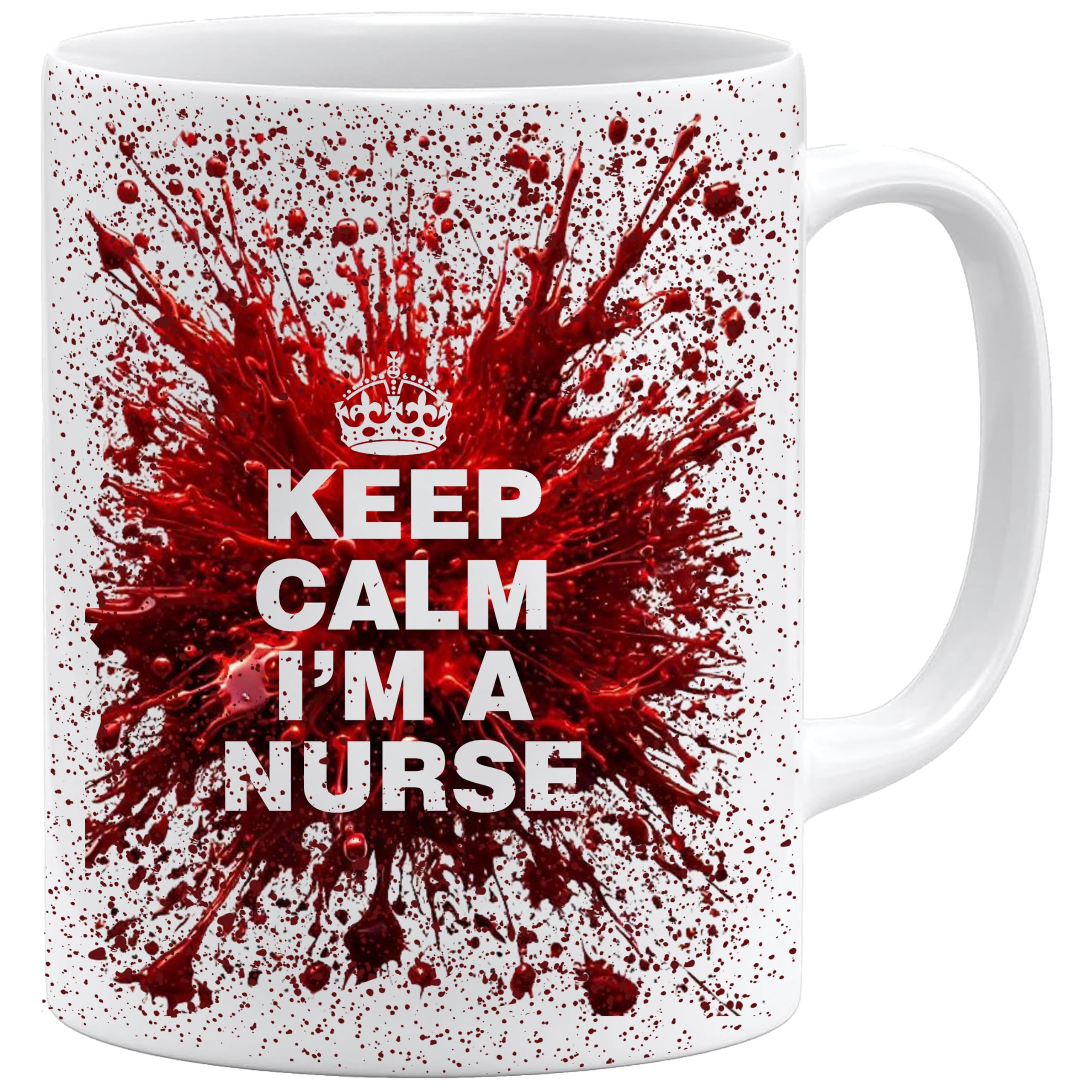 uglymug Keep Calm I'm a Nurse | Blood Splatter Nurse Mug | Funny Nurse Gift | Novelty Coffee Mug | Nurse Appreciation Gift | Blood Splatter Cup for Nurses | Nurse Coffee Mug | Nurse Work Mug
