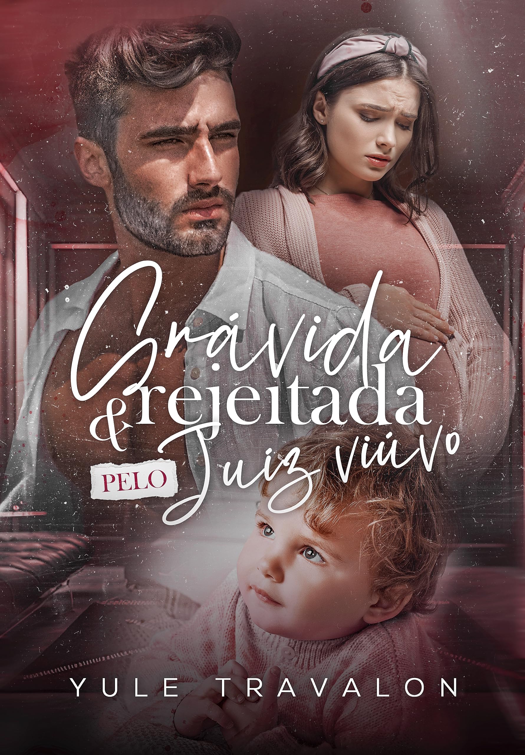 GRÁVIDA E REJEITADA PELO JUIZ VIÚVO (Portuguese Edition)
