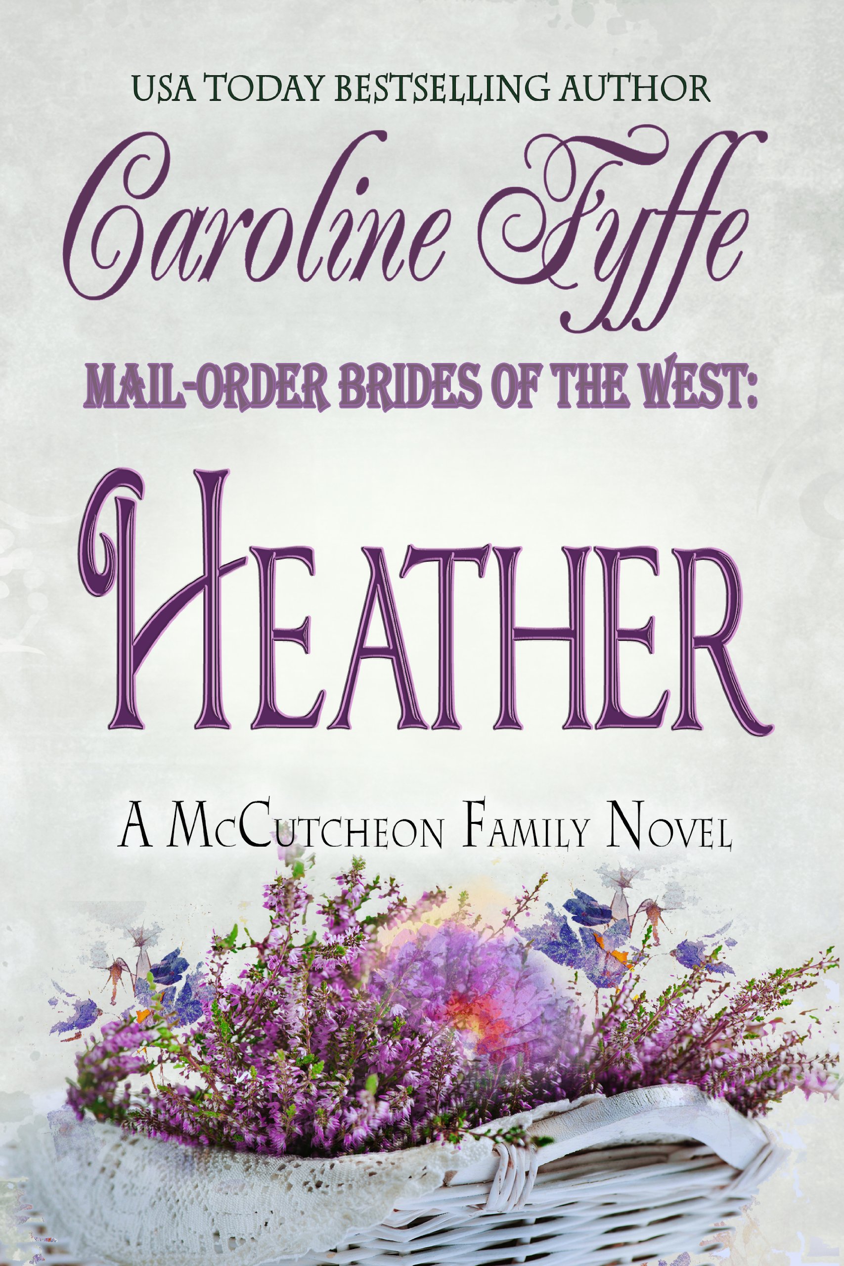 Mail-Order Brides of the West: Heather (McCutcheon Family Series Book 4)