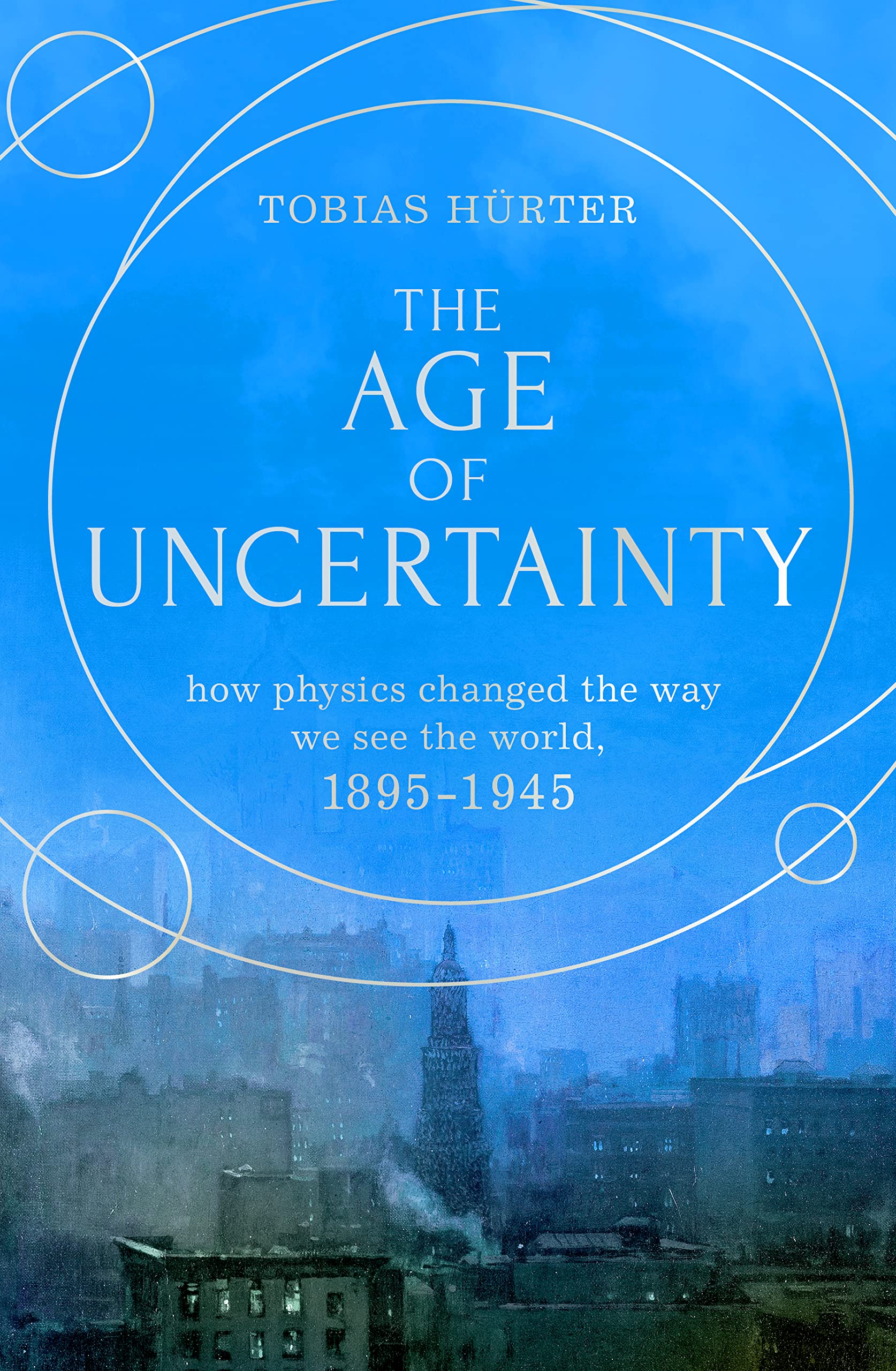The Age of Uncertainty: how the greatest minds in physics changed the way we see the world