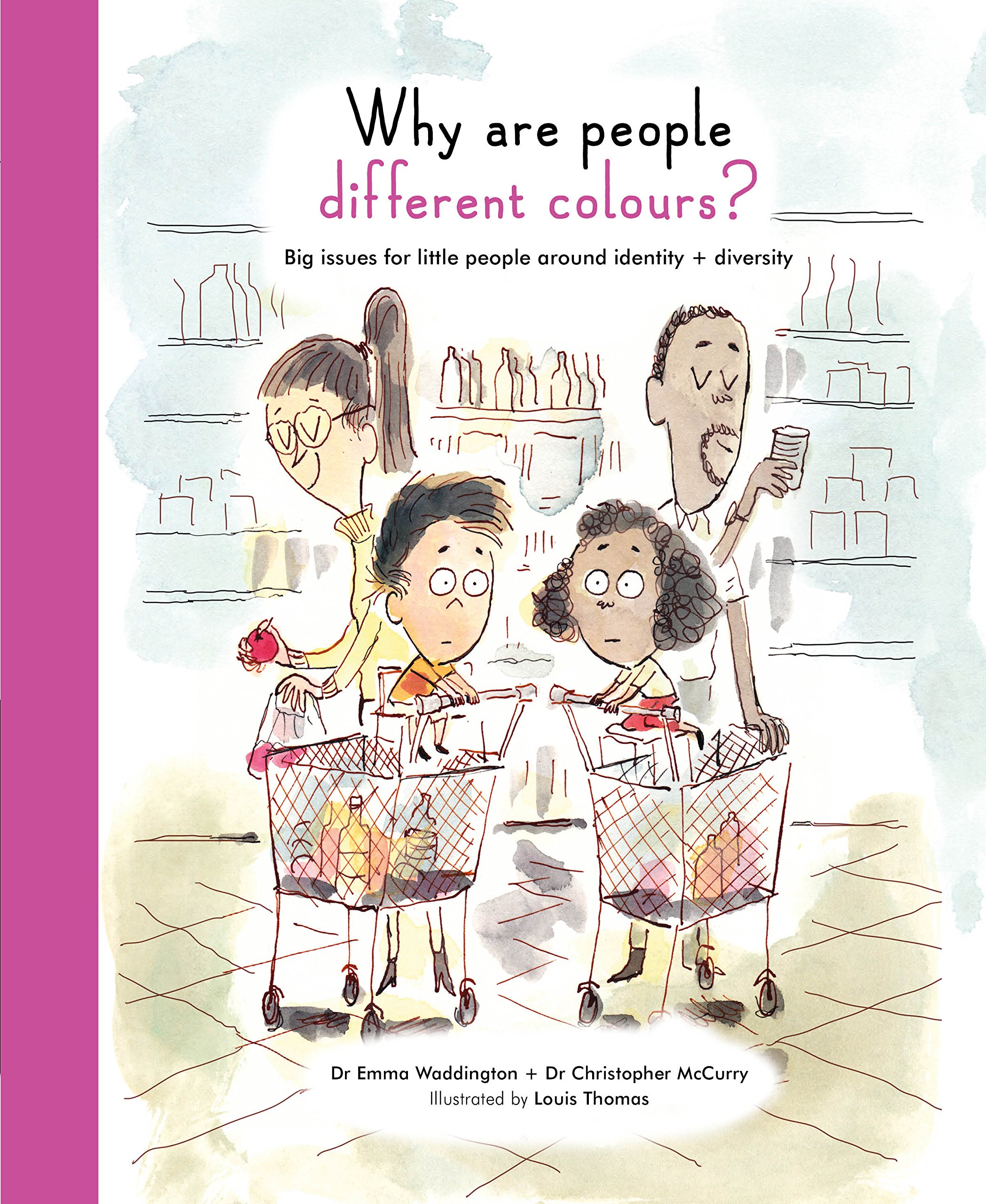 Why Are People Different Colours?: Big issues for little people around identity and diversity (Life and Soul Library)