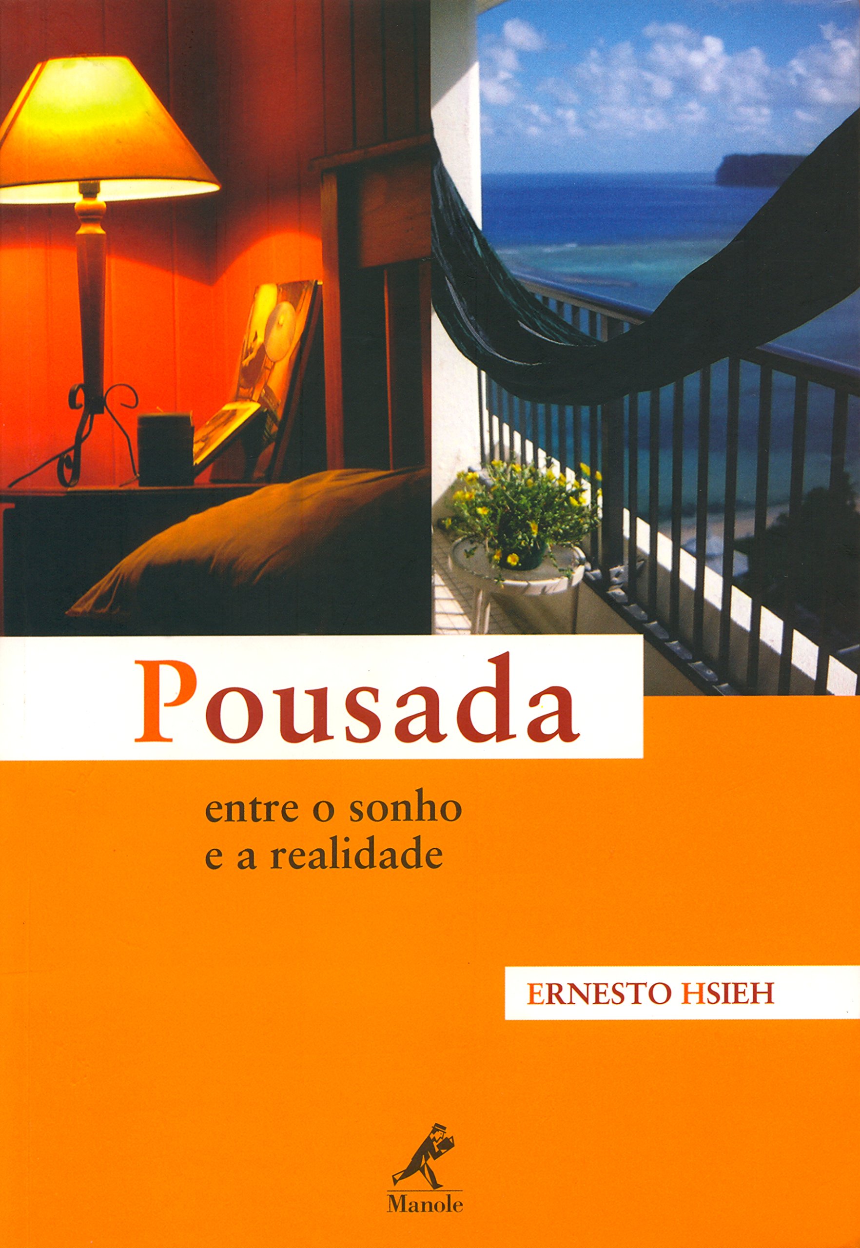 Pousada: entre o Sonho e a Realidade (Portuguese Edition)