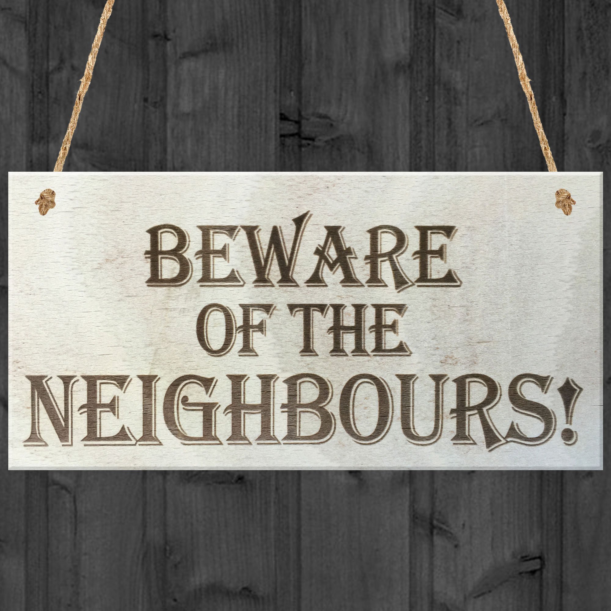 Red Ocean Beware Of The Neighbours Wooden Hanging Shabby Chic Plaque Gift