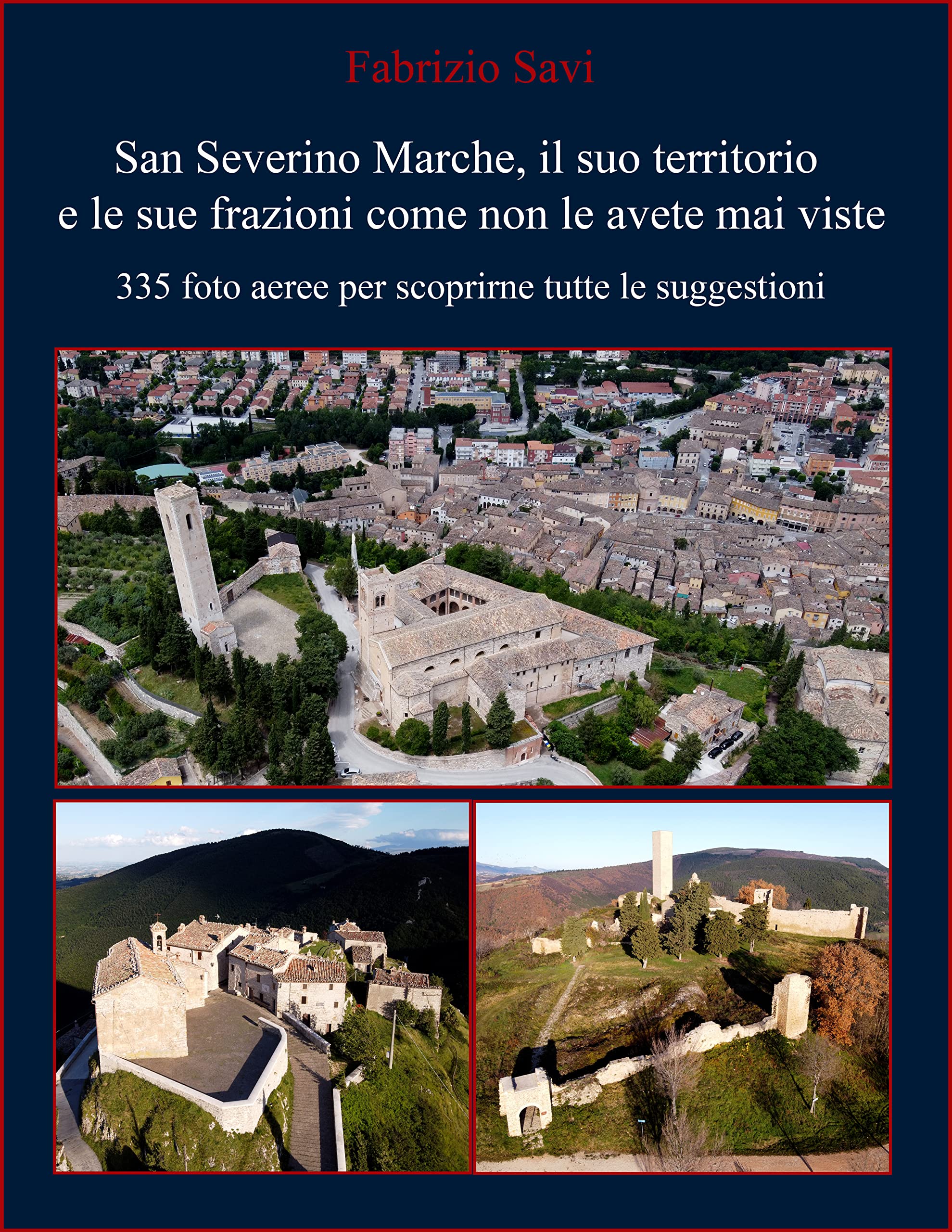 Livre San Severino Marche : recueil de 335 photos aériennes d'Italie