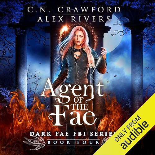 Agent of the Fae: Dark Fae FBI, Book 4