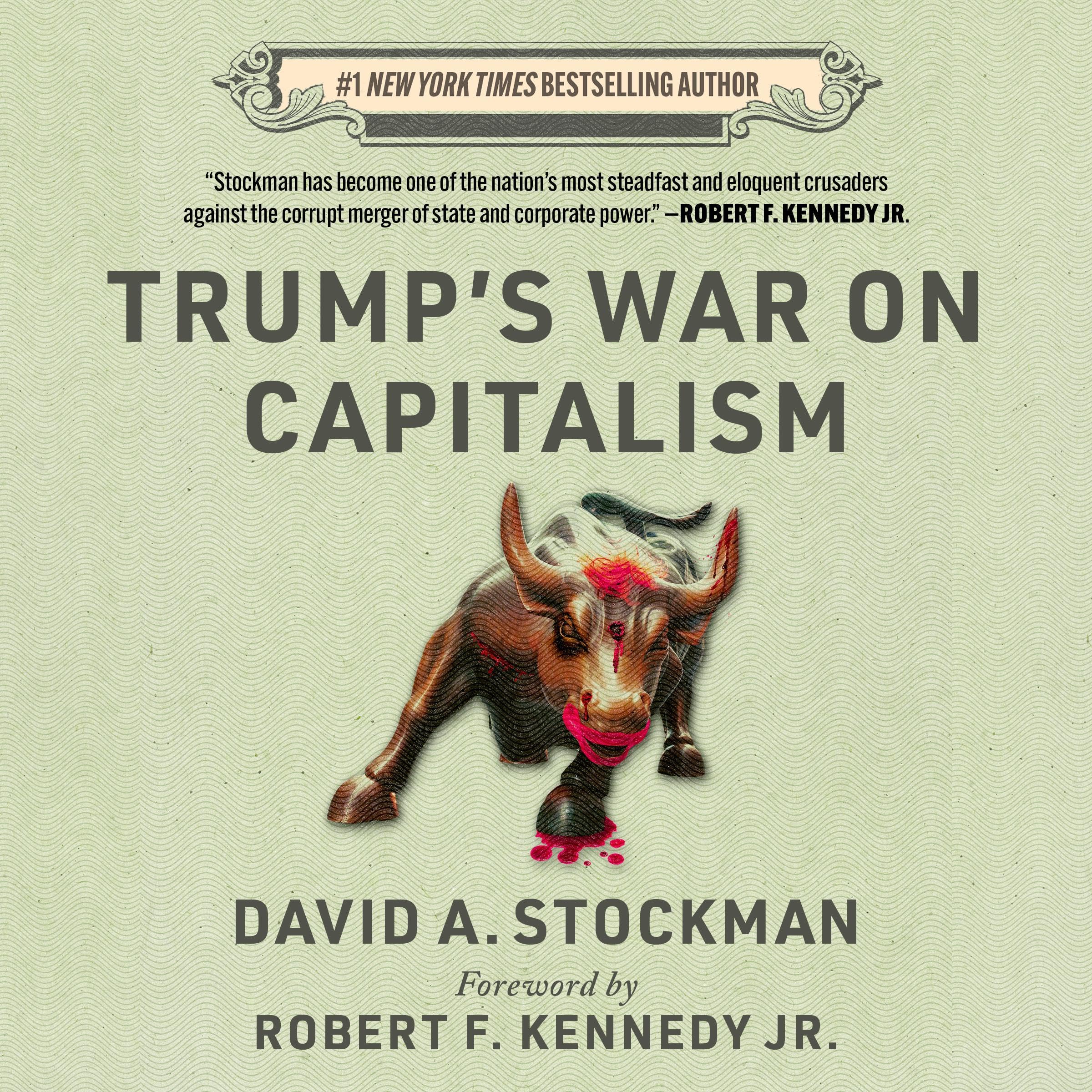 Trump's War on Capitalism