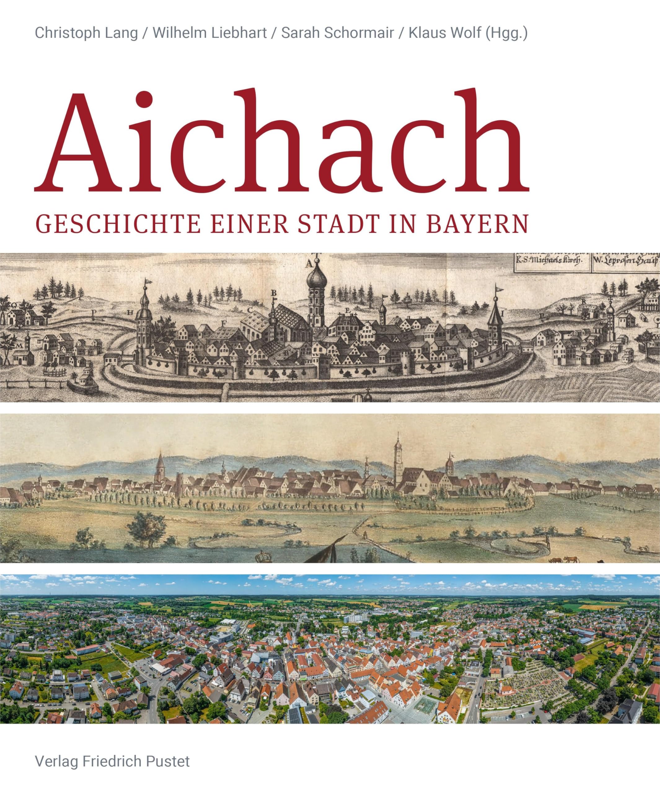 Aichach: Geschichte einer Stadt in Bayern