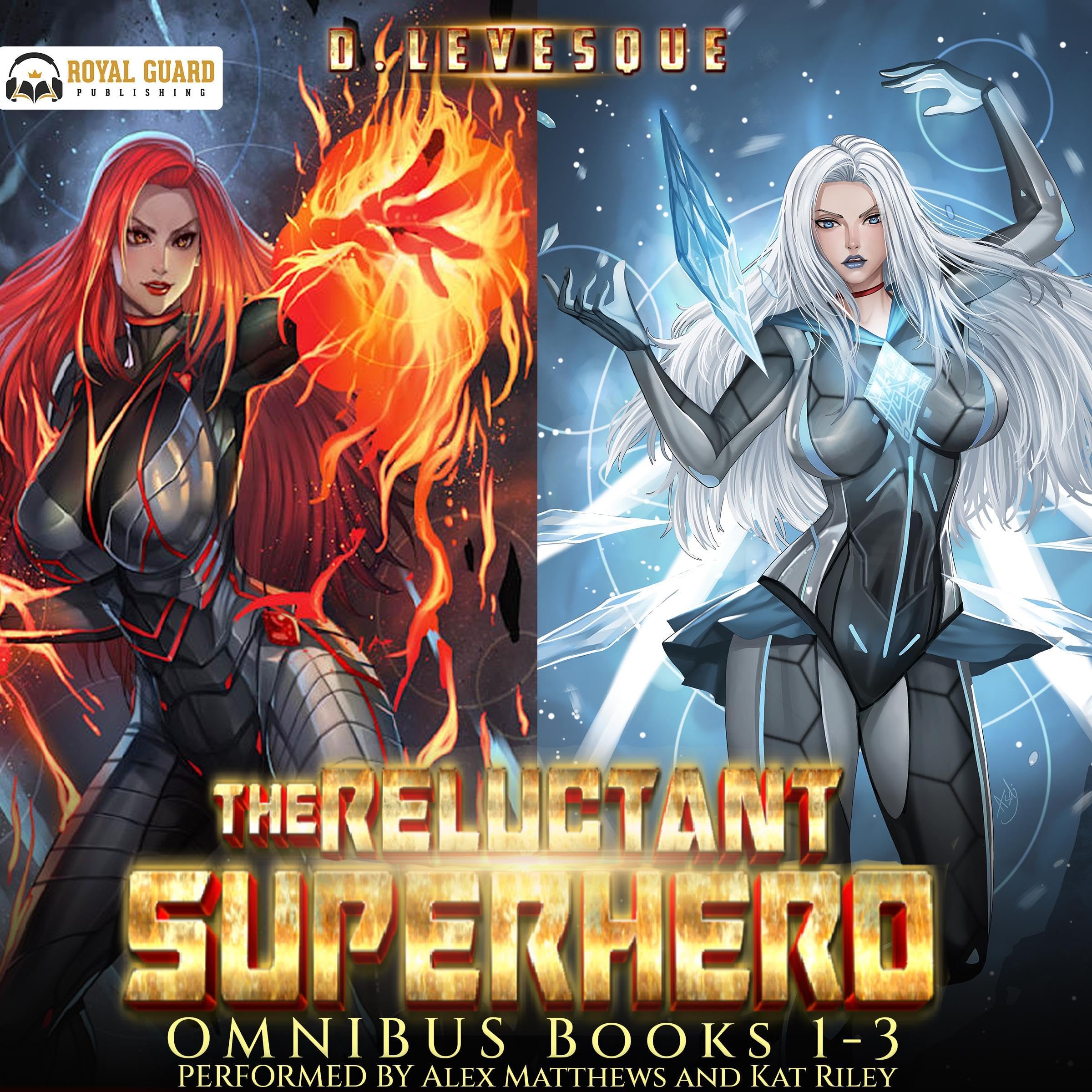 The Reluctant Superhero Omnibus: Books 1-3