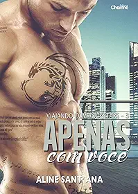 Apenas com Você . Viajando com Rockstars - Livro 3