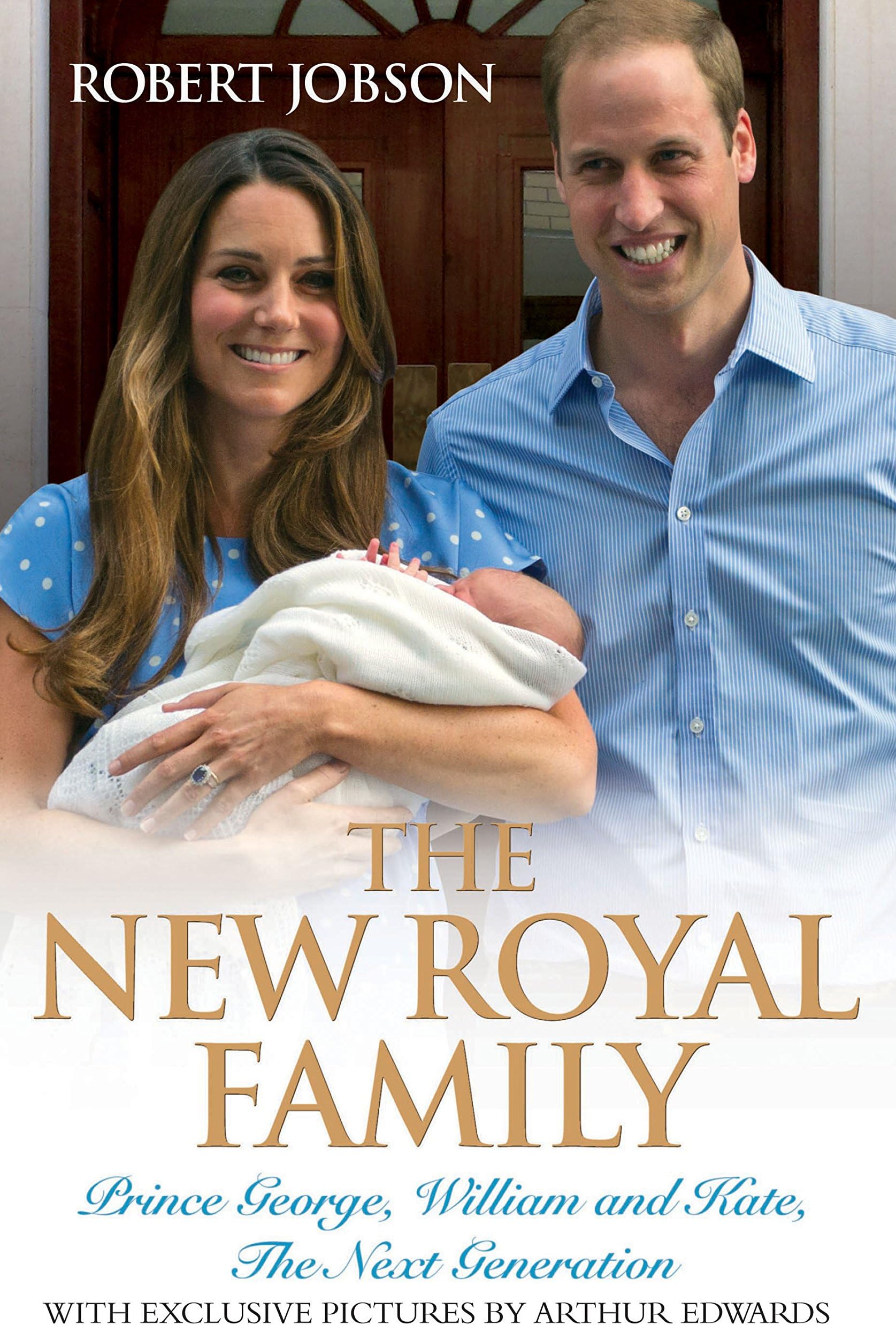 The New Royal Family: Prince George, William and Kate, the Next Generation
