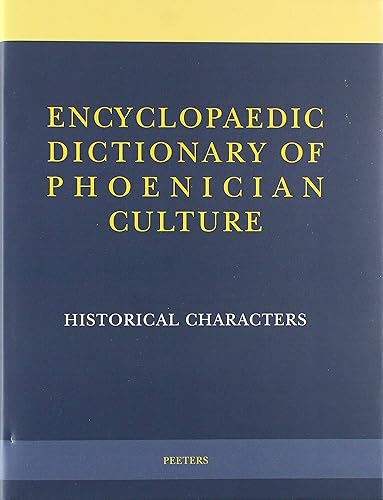 Encyclopaedic Dictionary of Phoenician Culture I: Historical Characters